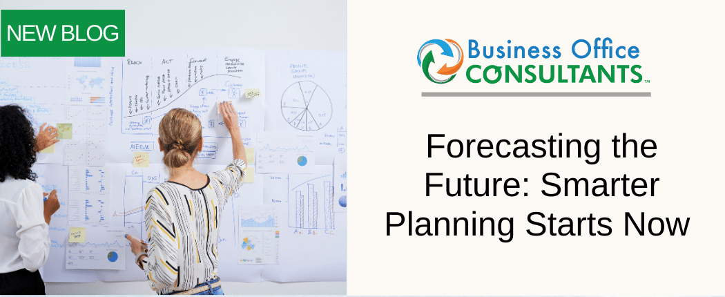 Forecasting the Future: Smarter Planning Starts Now