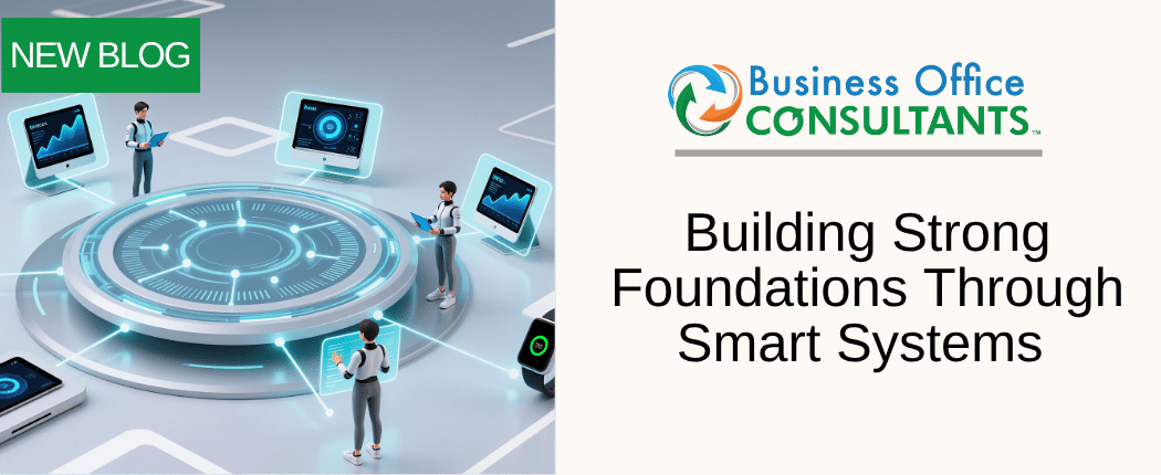 Building Strong Foundations Through Smart Systems