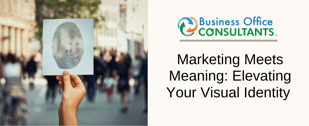 Marketing Meets Meaning: Elevating Your Visual Identity
