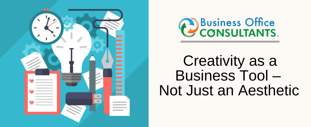 Creativity as a Business Tool – Not Just an Aesthetic  