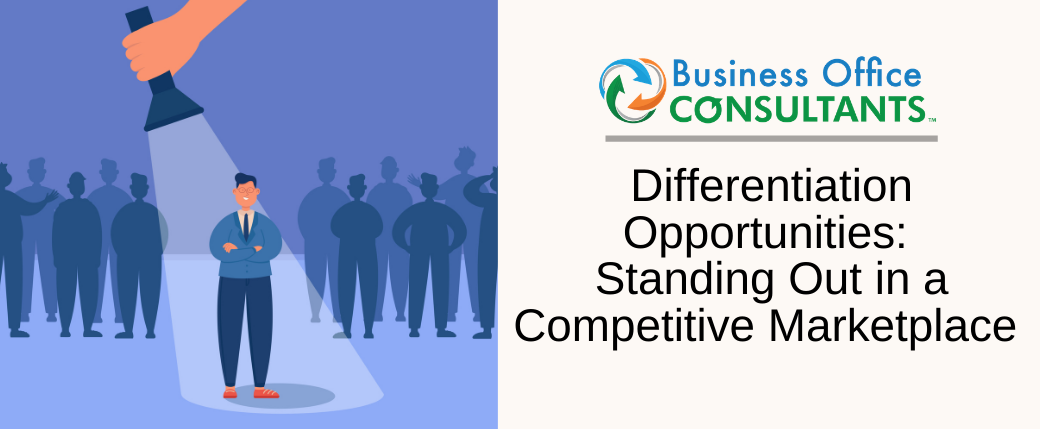 Differentiation Opportunities: Standing Out in a Competitive Marketplace 